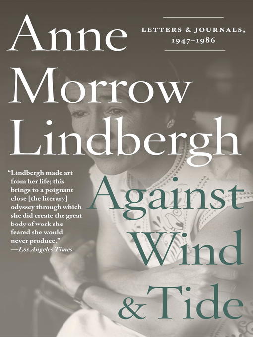 Title details for Against Wind and Tide by Anne Morrow Lindbergh - Available
